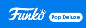 Funko Pop Super/Deluxe
